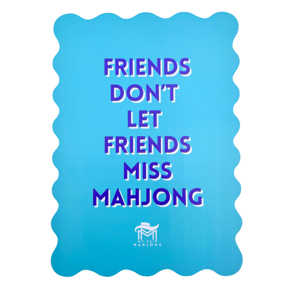 MAHJONG SHUFFLE CARD | Scalloped Edges & Bright Colors | Sized to Store with Mahjong League Cards: 09-BLUE- DONT LET FRIENDS SKIP