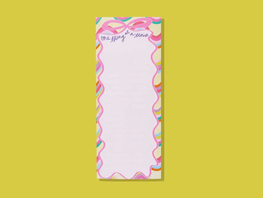 List Pad w/ Magnet - "One Thing At A Time"