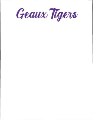 Collegiate Spirit Notepads: Geaux Tigers: LSU