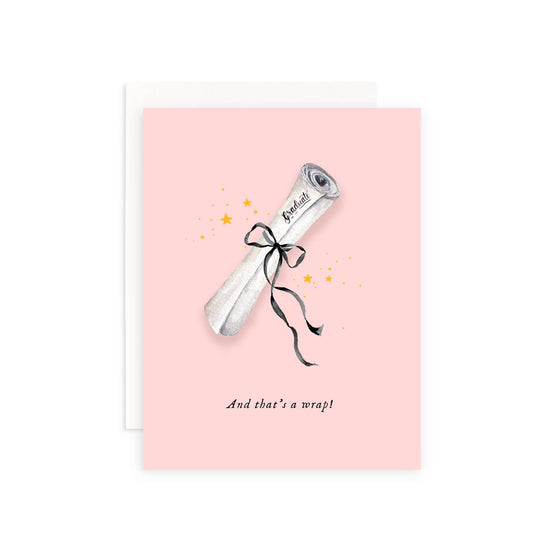 And That's a Wrap Diploma Bow Graduation Greeting Card: Single Card