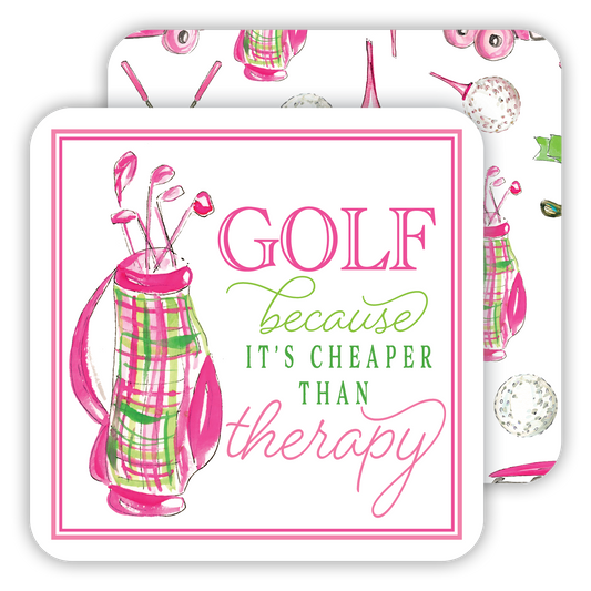 Golf Because It's Cheaper Than Therapy Paper Coaster