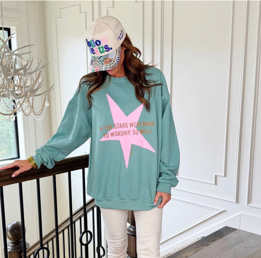STARS WERE MADE TO WORSHIP SWEATSHIRT