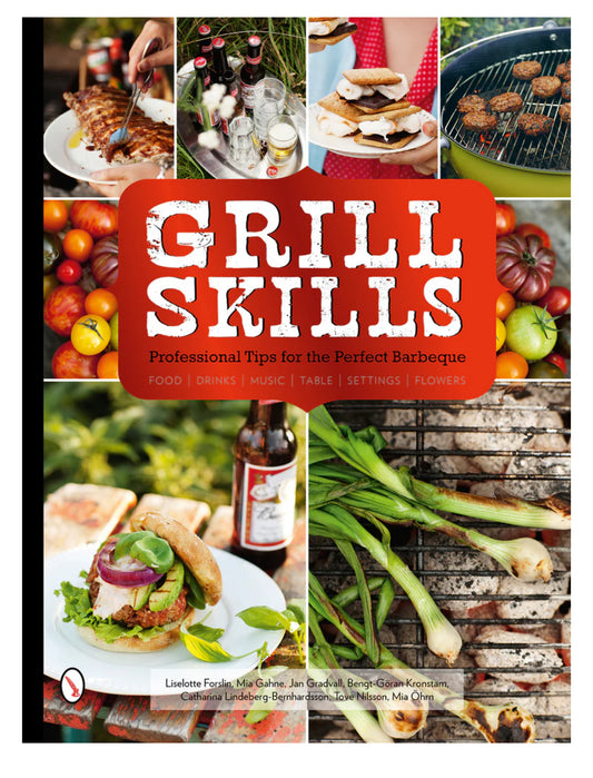 Grill Skills: Professional Tips for the Perfect Barbeque