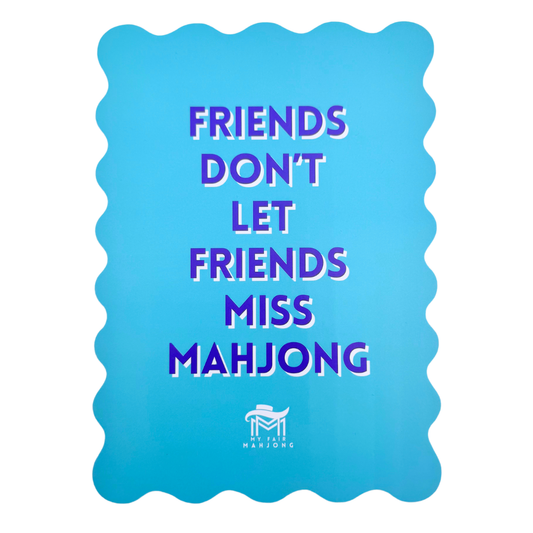 MAHJONG SHUFFLE CARD  |  Scalloped Edges & Bright Colors  |  Sized to Store with Mahjong League Cards: 09-BLUE- DONT LET FRIENDS SKIP