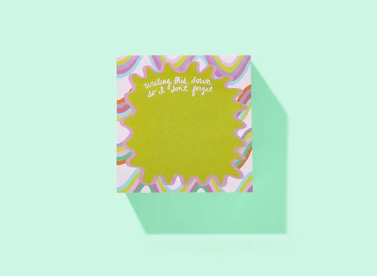 Sticky Notes Pad -". '..So I Don't Forget"