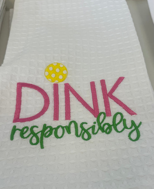 Dink Responsibly Tea Towel