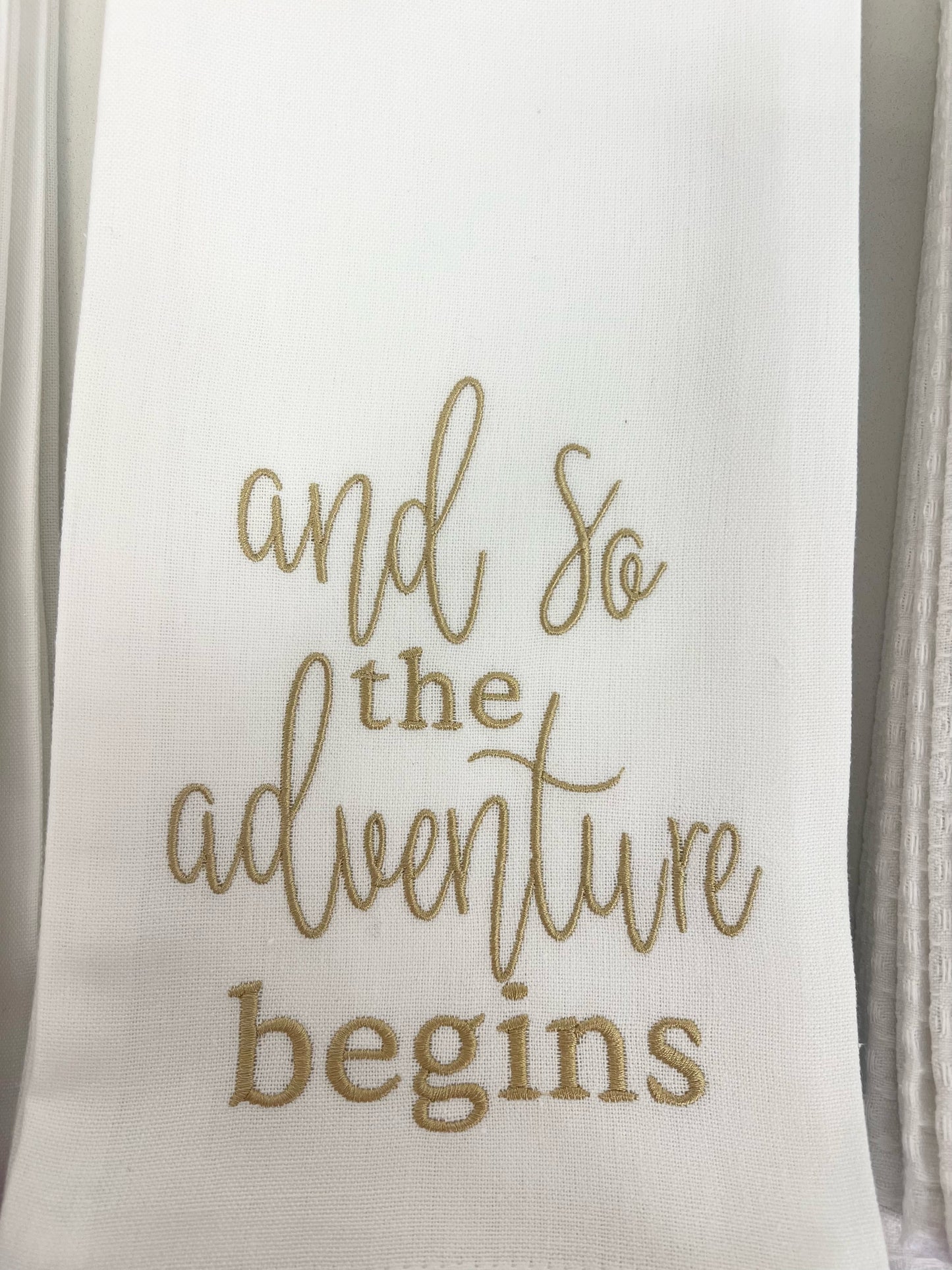 And So the Adventure Begins Tea Towel